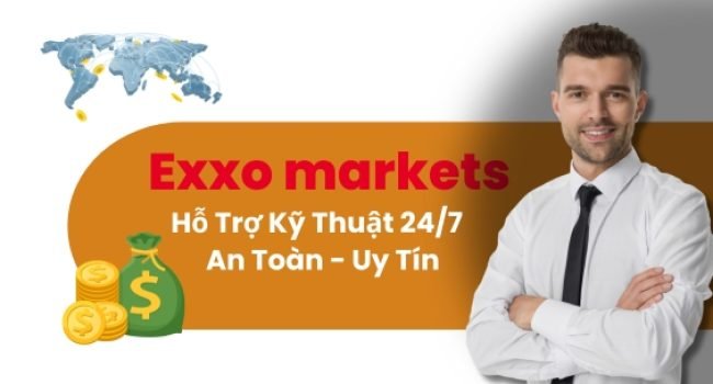 Exxo Markets – Hỗ Trợ Kỹ Thuật 24/7 – An Toàn – Uy Tín